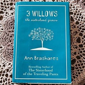 3 Willows. A hardcover novel by Ann Brashares.